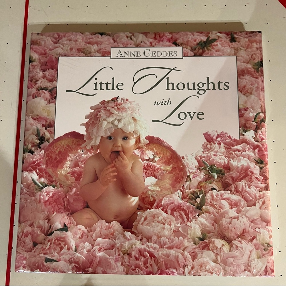 Anne Geddes Little Thoughts with Love” Hardcover Book is NEW & SEALED